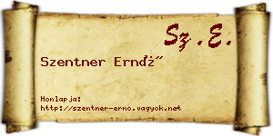 Szentner Ernő névjegykártya